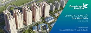 950 triệu** Sở hữu nhà ở xã hội - Chất lượng Thương Mại Eurowindow River Park – Đông Hội, Đông Trù