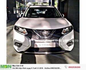 Chỉ 300 triệu Rinh ngay X-Trail 2.5 2018 - Nissan Sài Gòn