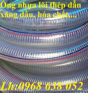 Ống nhựa lõi kẽm hút nước, hút xăng dầu, dẫn hóa chất lỏng hàng cao cấp