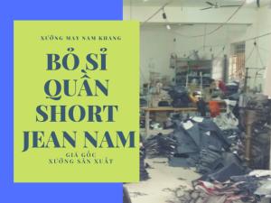 Short Jean nam giá sỉ - Sỉ short Jean nam