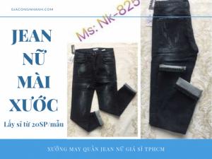 Xưởng chuyên sỉ quần Jean nữ mài xước - lấy sỉ từ 20 sản phẩm/mẫu