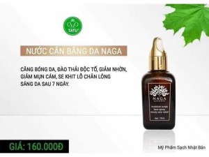 Nước cân bằng da Naga cho da căng bóng, giảm mụn cám, se khít lỗ chân lông.