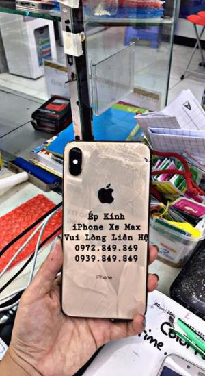 Ép Kính, Thay Nắp Lưng Iphone Xs Max
