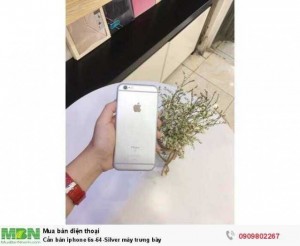Cần bán iphone 6s-64-Silver máy trưng bày