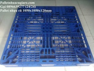 Bán pallet nhựa cũ 1050x1050x120mm - Gọi 0896639277 (24/24)
