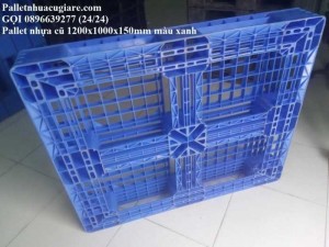 Pallet nhựa cũ 1200x1000x150mm màu xanh - Gọi 0896639277 (24/24)