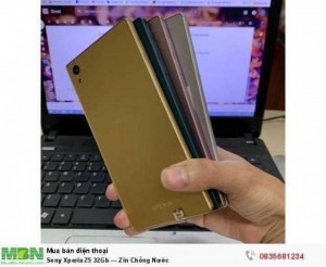 Sony Z5 ROM 32Gb / Ram 3Gb — Zin Chống Nước