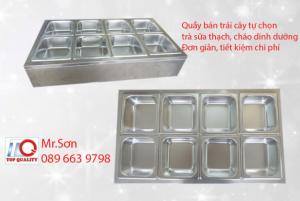 Chuyên sản xuất quầy bán trái cây tự chọn - thùng khay giữ nhiệt đựng thạch trà sữa giá rẻ