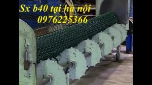 Sản xuất lưới B40 bọc nhựa