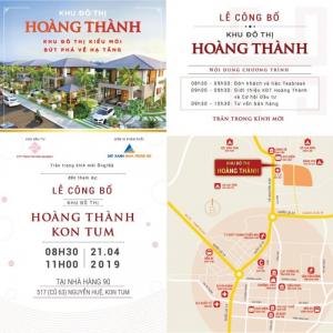 Mở Bán Đất Nền Hoàng Thành - Đắc Cấm Kon Tum- Ngày 21/4/2019
