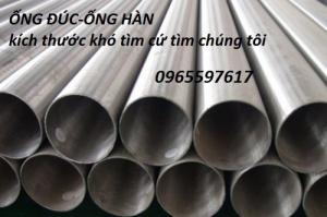 Ống đúc - Ống hàn Inox 310s, 321, 410s,316L, 304, 309S, 409L..