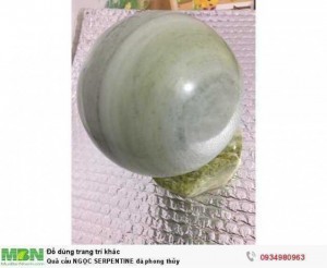 Quả cầu NGỌC SERPENTINE đá phong thủy ( sỉ & lẻ ib )