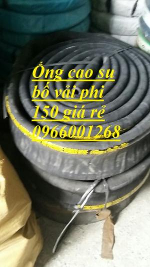 Ống cao su bố vải phi 100 phi 125 hàng Việt Nam ,Trung Quốc các loại giá rẻ