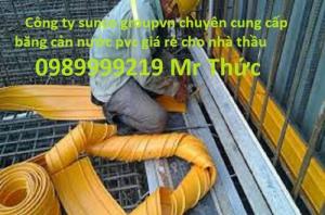 Băng cản nước PVC V150 rẻ , chất lượng