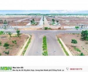 khu dự án đô thị phức hợp- trung tâm thành phố Đồng Xoài- cơ hội tiềm năng cho đầu tư