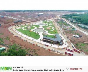 khu dự án đô thị phức hợp- trung tâm thành phố Đồng Xoài- cơ hội tiềm năng cho đầu tư