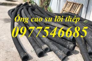 Ống cao su lõi thép hút nước, hút cát phi 150, phi 200, phi 220, phi 250
