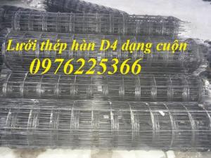 Lưới thép hàn D4 ô 50*50, 100*100, 150*150, 200*200 hàng có sẵn