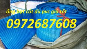 Ống bạt cốt dù, ống nhựa lưỡi, ống nhựa mềm dẫn nước tại tp.HCM