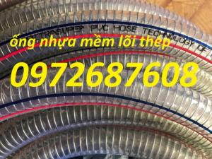 Chuyên ống nhựa mềm lõi thép sỉ, lẻ giá tốt