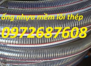 Chuyên ống nhựa mềm lõi thép sỉ, lẻ giá tốt