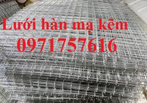 Chuyên sản xuất lưới hàn mạ kẽm,lưới mạ kẽm sản xuất theo yêu cầu