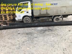 ống cao su hút cát D220 ( 6 mét/ 1 sợi ) , hàng việt nam chất lượng cáo