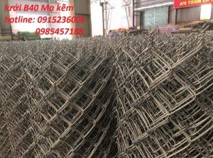Lưới B40 mạ kẽm, hàng rào B40 mạ kẽm giá rẻ nhất Miền Bắc