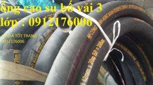 Ống cao su bố vải 3 lớp ,5 lớp ,7 lớp