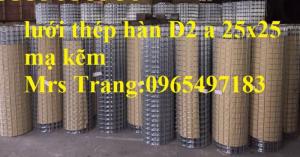 Lưới thép hàn cuộn D2 a 25x25 mm. Hàng mạ kẽm, hàng đen có sẵn