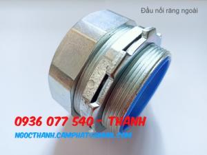 Đầu nối răng ngoài (Flexible conduit connector): dùng để nối ống ruột gà lõi thép bọc nhựa với tủ điện, hộp điện, máng cáp,....