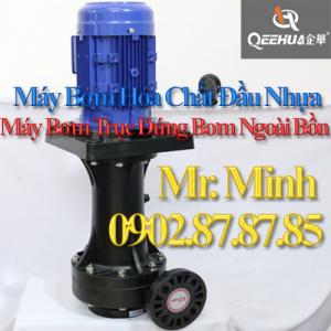 Máy Bơm Hóa Chất Đầu Nhựa - Dạng Trục Đứng - Serie QHD
