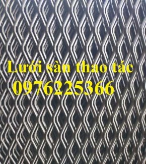 Lưới sàn thao tác, lưới mắt cáo làm sàn thao tác 3ly, 4ly, 5ly