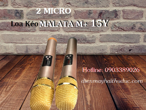 Loa kéo Malata M+ 15Y bán rẻ nhất tại Điện Máy Hải Thủ Đức