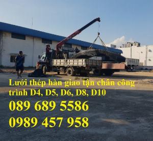 Lưới thép đổ bê tông phi 5, Lưới thép hàn phi 6 và lưới thép phi 4 có sẵn