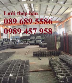 Lưới thép hàn phi 4, phi 6, phi 8, phi 10, phi 12 ô 100x100, 150x150, 200x200 giá chuẩn