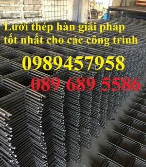 Lưới thép hàn phi 4, phi 6, phi 8, phi 10, phi 12 ô 100x100, 150x150, 200x200 giá chuẩn