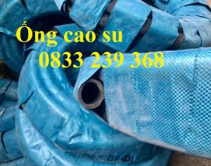 Vòi cao su hút cát phi 250, Vòi hút nước phi 300, Vòi rống hút cát các loại