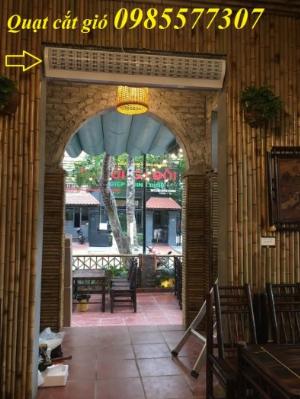 Cung cấp,lắp đặt quạt cắt gió tại Hà Nội,miễn phí vận chuyển nội thành