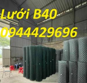 Lưới Rào B40 Mạ Kẽm , B40 Bọc Nhựa Sẵn Kho Giá Sỉ