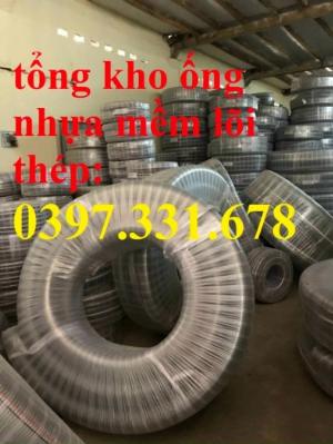 Ống nhựa mềm lõi thép phi 34 giá tốt giao hàng toàn quốc