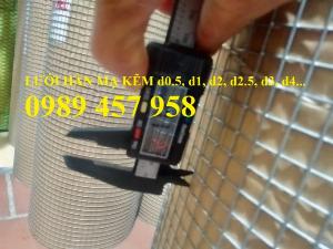 Lưới hàn mạ kẽm dây 1ly ô 10x10, 15x15, 20x20, 2ly ô 25x25, 3ly 50x50, 100x100