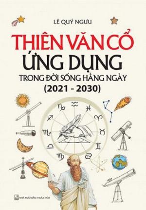 Thiên Văn Cổ Ứng Dụng Trong Đời Sống  (2021 - 2030)