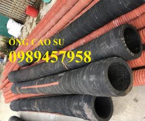 Vòi cao su hút cát phi 300, Ống rồng hút cát phi 250, Ống cao su lõi thép D220, Vòi phun cát