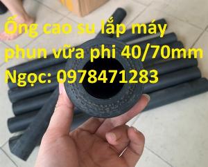 Nơi bán ống cao su lắp máy phun vữa, đùn ép bê tông phi 40/72mm.