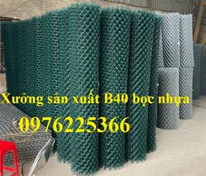 Xưởng sản xuất lưới B40 bọc nhựa giá rẻ Hà Nội