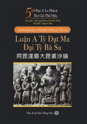 Luận A Tỳ Đạt Ma Luận Tỳ Bà Sa ( Bộ 8 cuốn )