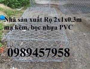 Rọ đá mạ kẽm 2x1x1m, 2x1x0,5m, Rọ đá chống sạt lở 1,5x1x1, Rọ thép bọc nhựa 2*1*1