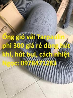 Ống gió mềm vải Tarpaulin, vải Fiber không bọc bảo ôn phi 250, phi 300mm giá rẻ toàn quốc.