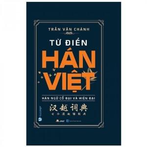 Từ Điển Hán Việt - Hán Ngữ Cổ Đại Và Hiện Đại - Khổ Lớn